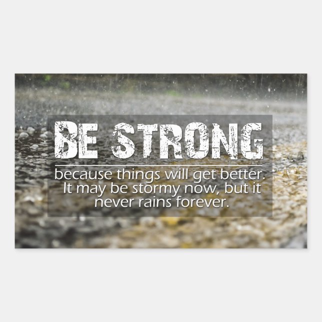 Be Strong Rain Drops Motivational Quote Rectangular Sticker (Front)