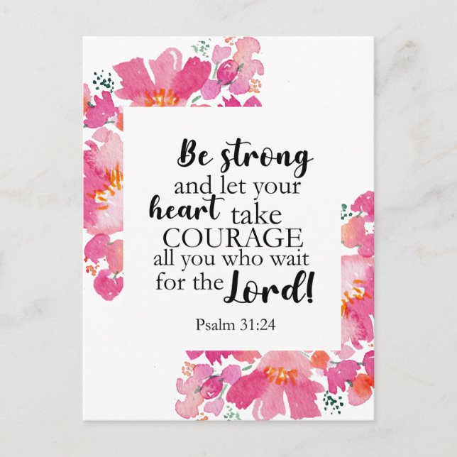 Be Strong & Take Courage Psalm Pink Floral Bible Holiday Postcard (Front)