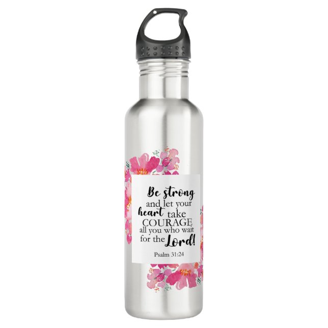 Be Strong & Take Courage Psalm Pink Floral Bible Stainless Steel Water Bottle (Front)