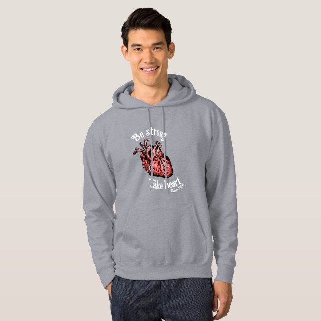 Be Strong, Take Heart Grey Hoodie (Front Full)