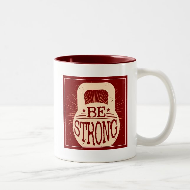 Be Strong Two-Tone Coffee Mug (Right)