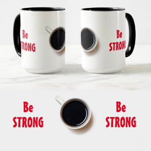 Be STRONG with Coffee Positive Affirmation Mug