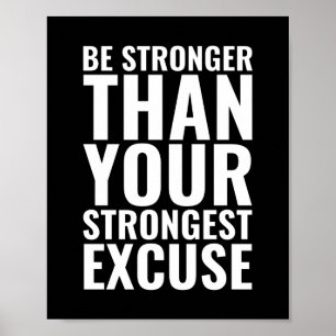 Be stronger Motivational Quote Poster