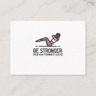 Be stronger sports featuring a woman doing excuse. business card