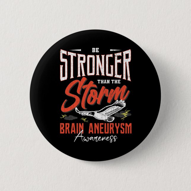 Be Stronger Than Storm Brain Aneurysm Awareness Gr Button (Front)