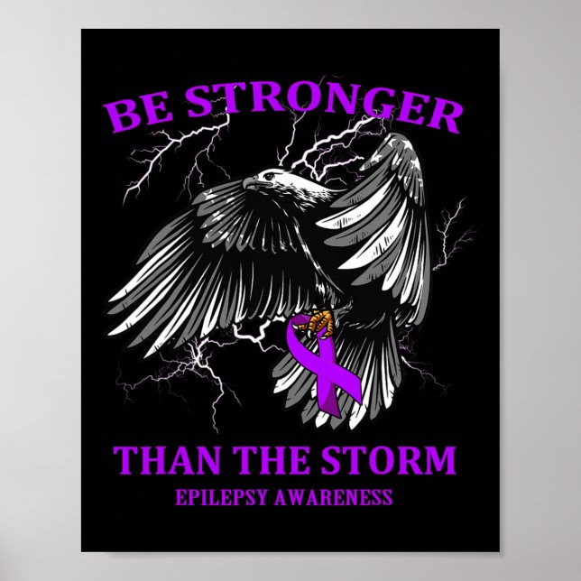 Be Stronger Than The Storm Epilepsy  Poster (Front)