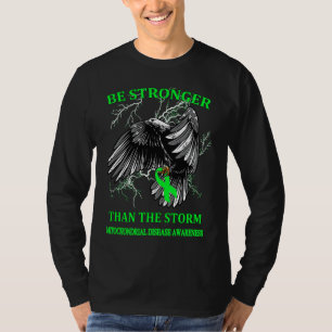Be Stronger Than The Storm Mitochondrial Disease T-Shirt