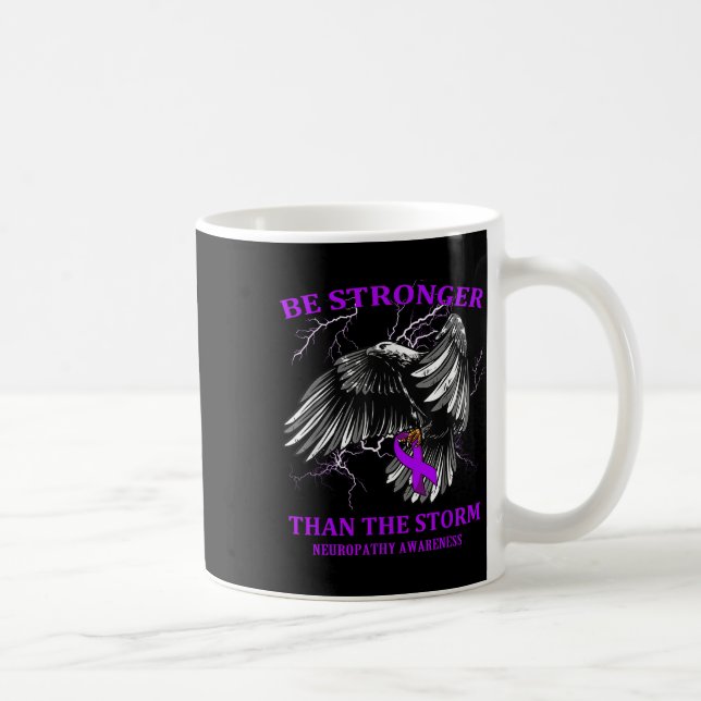 Be Stronger Than The Storm Neuropathy  Coffee Mug (Right)