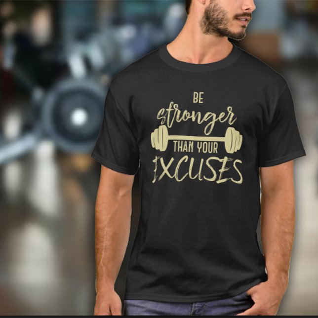 Be Stronger than you Excuses Mens Exercise T-Shirt (Creator Uploaded)