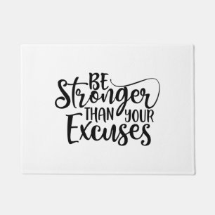 Be Stronger Than Your Excuses Fitness Doormat