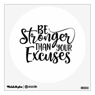 Be Stronger Than Your Excuses Fitness Wall Decal