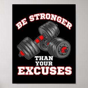 Be Stronger Than Your Excuses Funny Gym Workout Poster