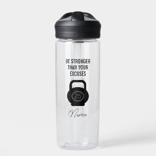 Be stronger than your excuses motivational fitness water bottle