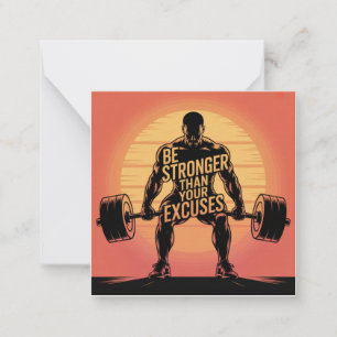 Be Stronger Than Your Excuses Note Card