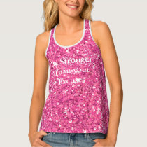 Be stronger than your excuses pink sequins tank top