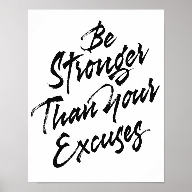 Be stronger than your excuses poster (Front)