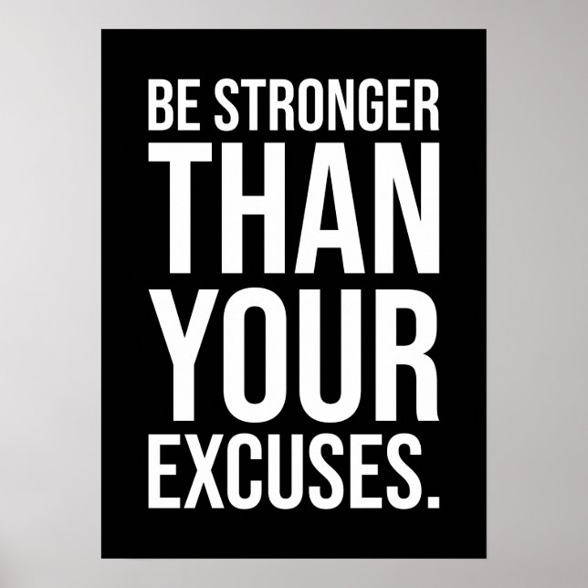 Be Stronger Than Your Excuses Poster (Front)