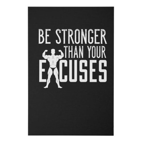 Be Stronger Than Your Excuses Weightlifting Body Faux Canvas Print