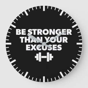 Be Stronger Than Your Excuses - Workout Motivation Large Clock