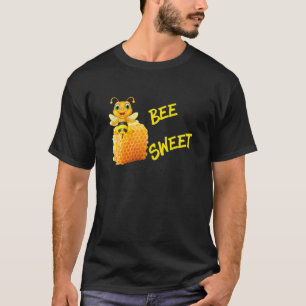 Be Sweet,Bee Sweet,Cute Honey Bees,Gift Ideas Bees T-Shirt