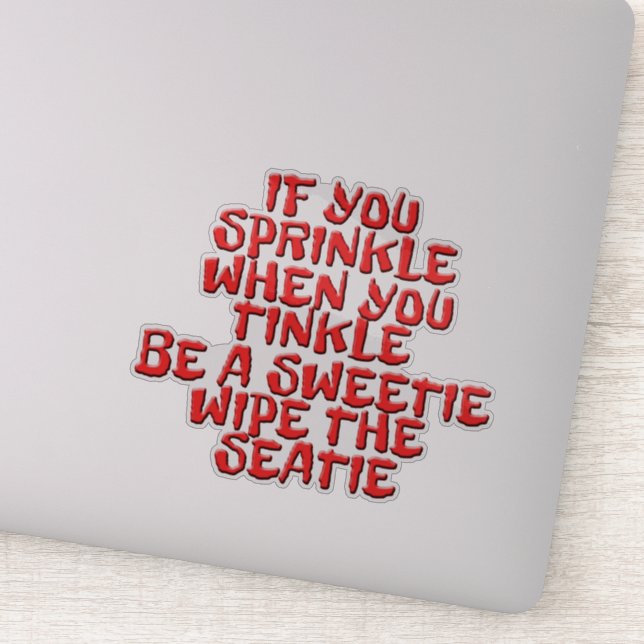 Be Sweetie Wipe Seatie Bathroom Humor Stickers (Detail)