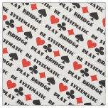 Be Systematic Play Bridge Advice Four Card Suits Fabric