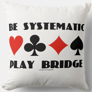 Be Systematic Play Bridge Advice Four Card Suits Throw Pillow