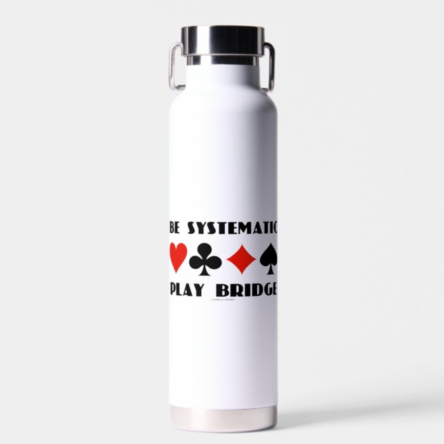 Be Systematic Play Bridge Advice Four Card Suits Water Bottle (Front)