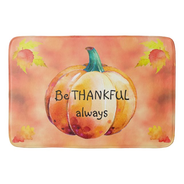 BE THANKFUL ALWAYS Cute Fall Bath rug Personalized (Front)
