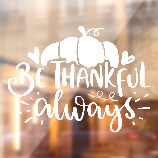 Be Thankful Always Thanksgiving Harvest Lettering Window Cling (Sheet 2)