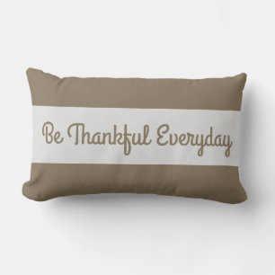 Be Thankful Everyday for You Are Blessed Lumbar Pillow