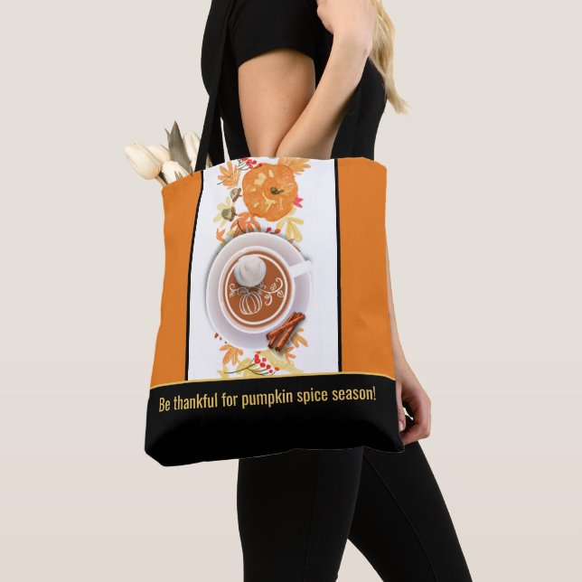 Be Thankful for Pumpkin Spice Season Tote Bag (Close Up)