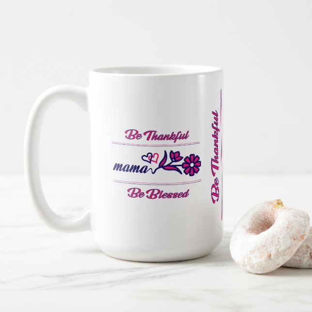 Be Thankful Mama Pink,Blue Colour Modern  Coffee Mug (With Donut)