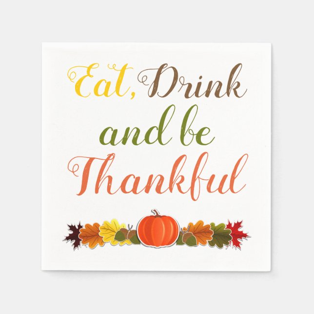 Be Thankful pumpkin leaves typography Thanksgiving Napkins (Front)