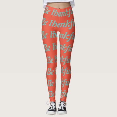 Be Thankful Thanksgiving holiday repeat pattern le Leggings