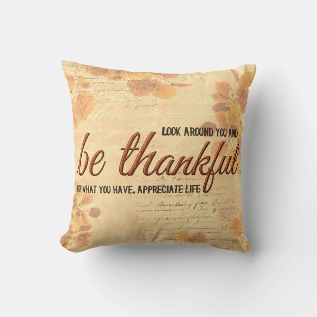 Be Thankful Throw Pillow (Front)