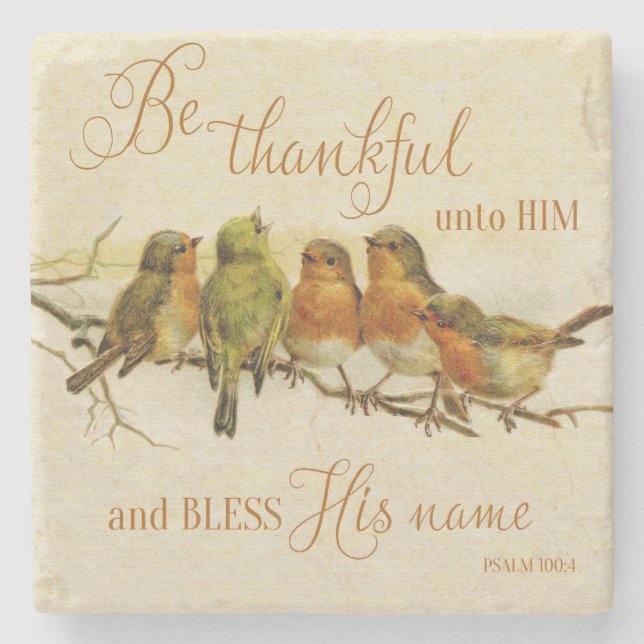 Be Thankful Unto Him & Bless His Name Stone Coaster (Front)