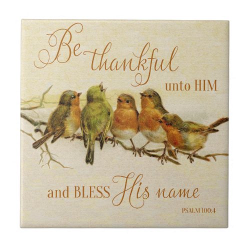 Be Thankful Unto Him  Bless His Name Tile