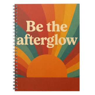 Be the Afterglow