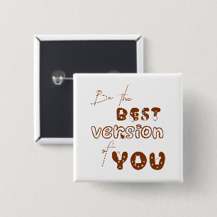 Be The Best Version Of You Cute Cat Button