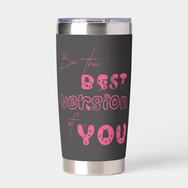 Be The Best Version Of You Cute Cat Insulated Tumbler (Front)