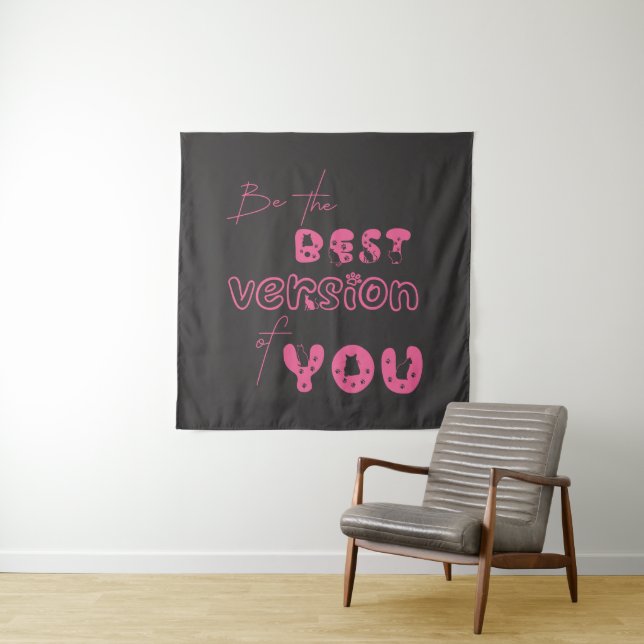 Be The Best Version Of You Cute Cat Tapestry (In Situ)