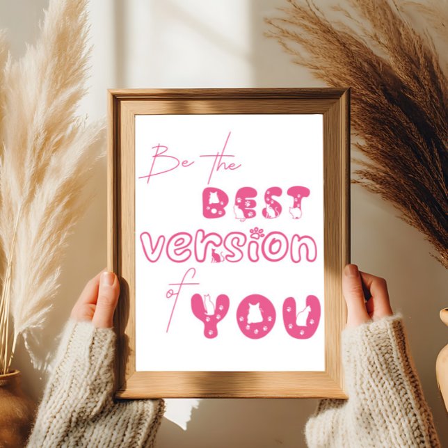 Be The Best Version Of You Cute Cat Wall Art (Creator Uploaded)