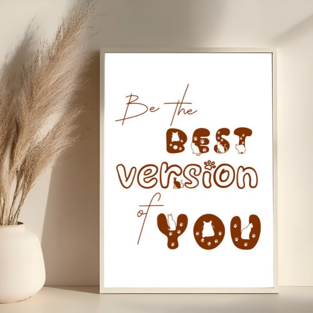 Be The Best Version Of You Cute Cat Wall Art (Creator Uploaded)