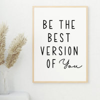 Be The Best Version of You Motivational Poster