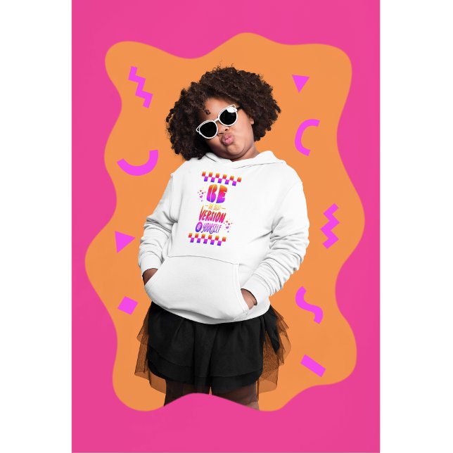 Be The Best Version of Yourself Hoodie (Creator Uploaded)