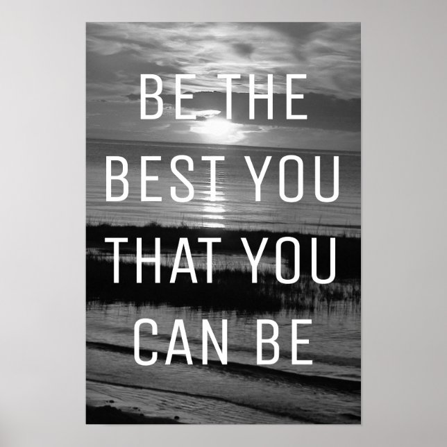 Be The Best You That You Can Be Quote Poster (Front)