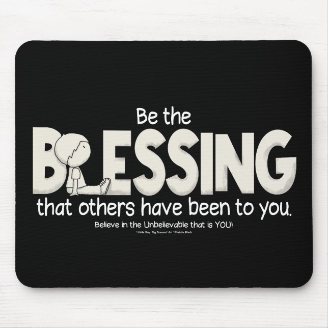 Be the Blessing Mouse Pad (Front)