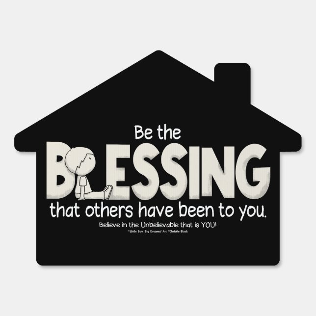 Be the Blessing Sign (Front)