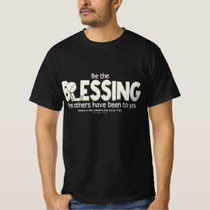 Be the Blessing T-Shirt